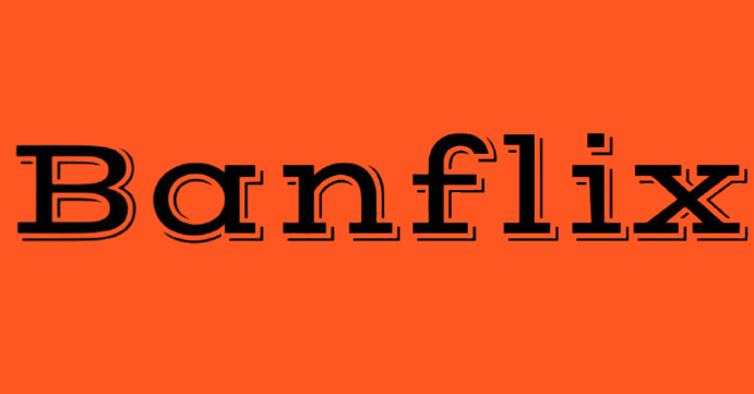 Banflix