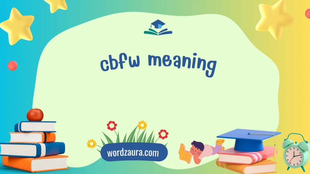 What Does CBFW Mean on TikTok