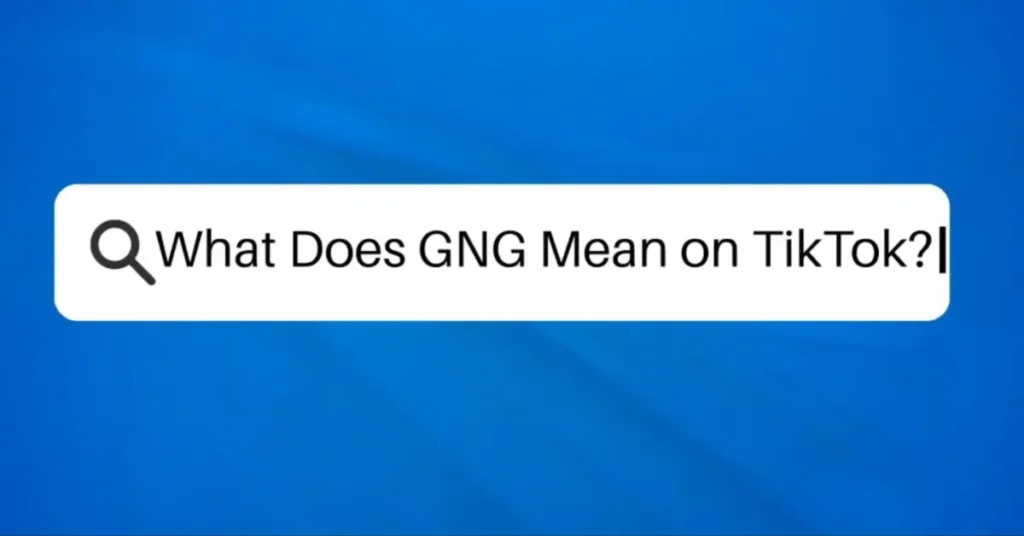 What Does GNG Mean on TikTok?