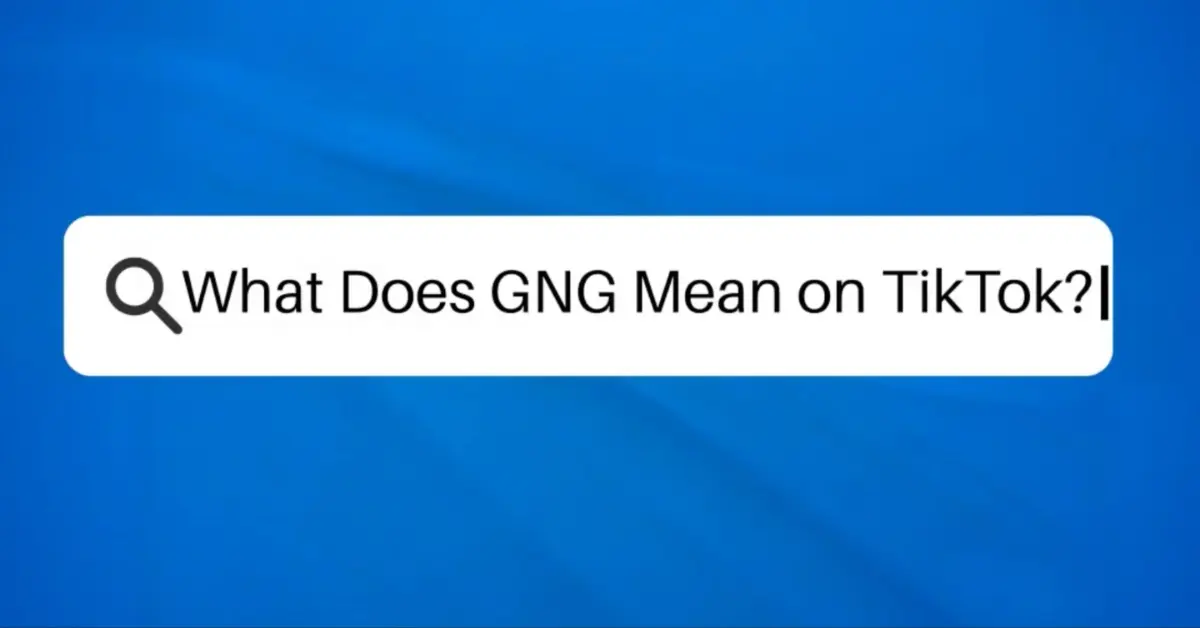 What Does GNG Mean on TikTok?